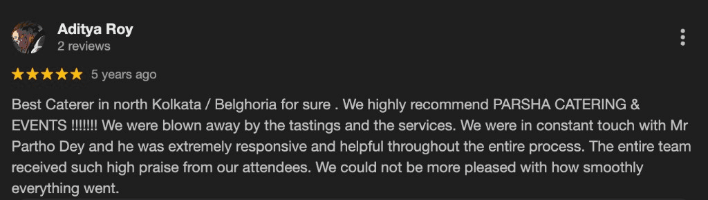 Google review by Aditya Roy for Parsha Caterer