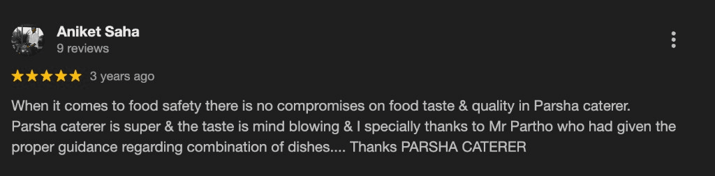 Google review by Aniket Saha for Parsha Caterer