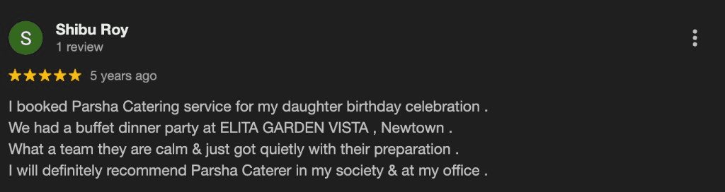 Google review by Shibu Roy for Parsha Caterer
