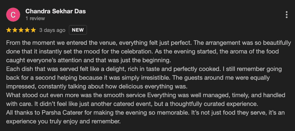 Google review by Chandra Sekhar Das for Parsha Caterer
