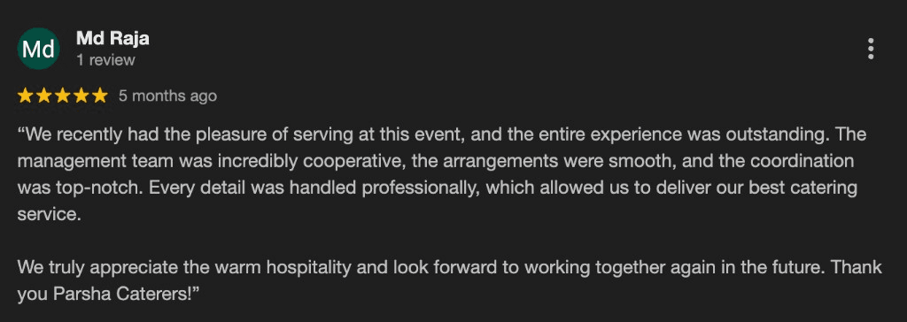 Google review by Md Raja for Parsha Caterer